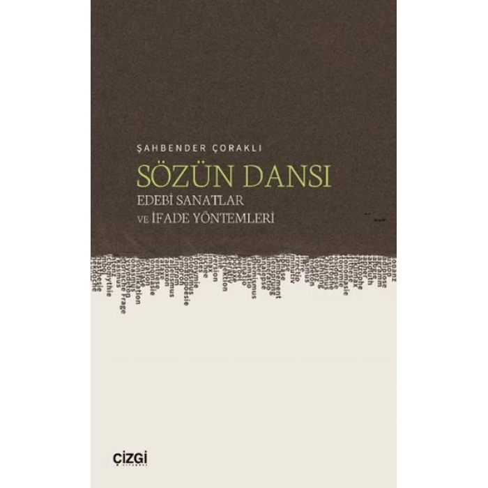 Sözün Dansı – Edebi Sanatlar ve İfade Yöntemleri