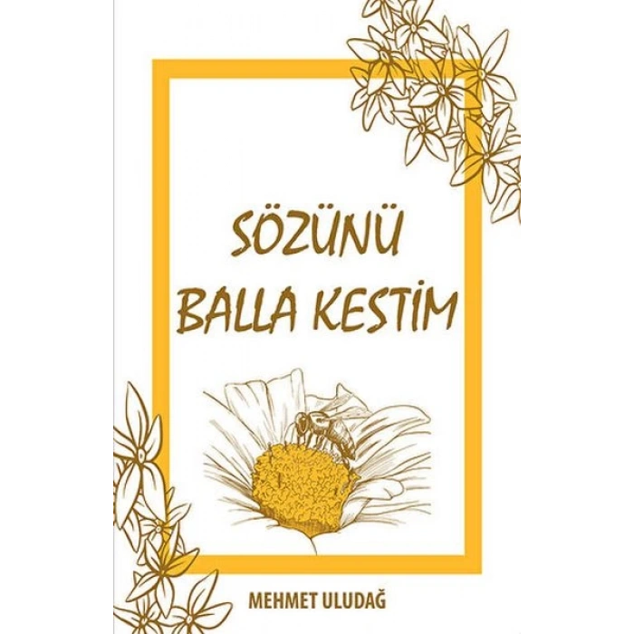 Sözünü Balla Kestim