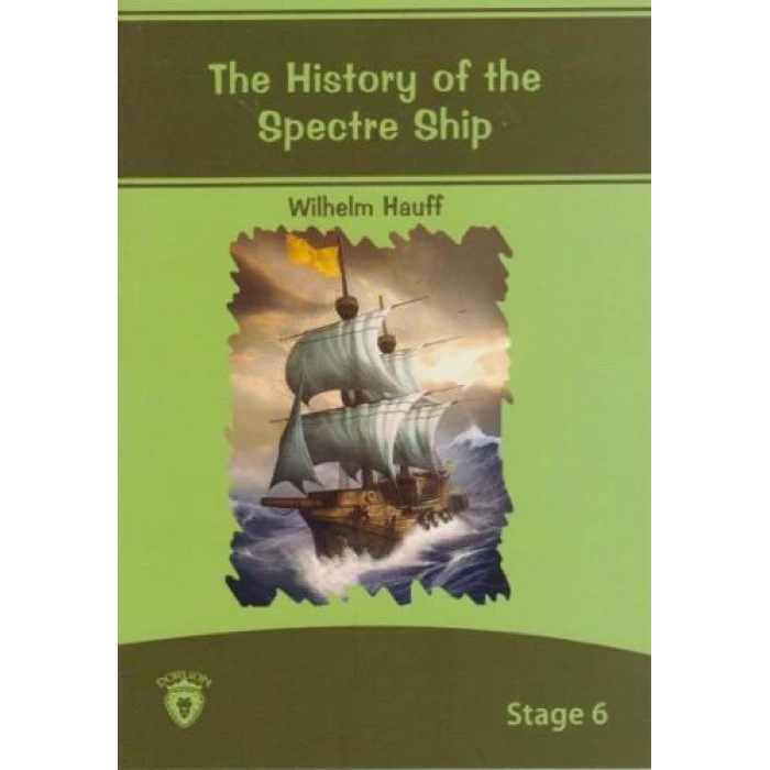 Stage 6 - The History Of The Spectre Ship