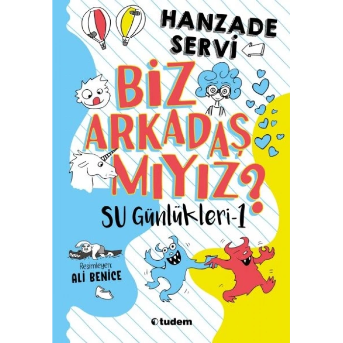 Su Günlükleri-1 Biz Arkadaş mıyız?