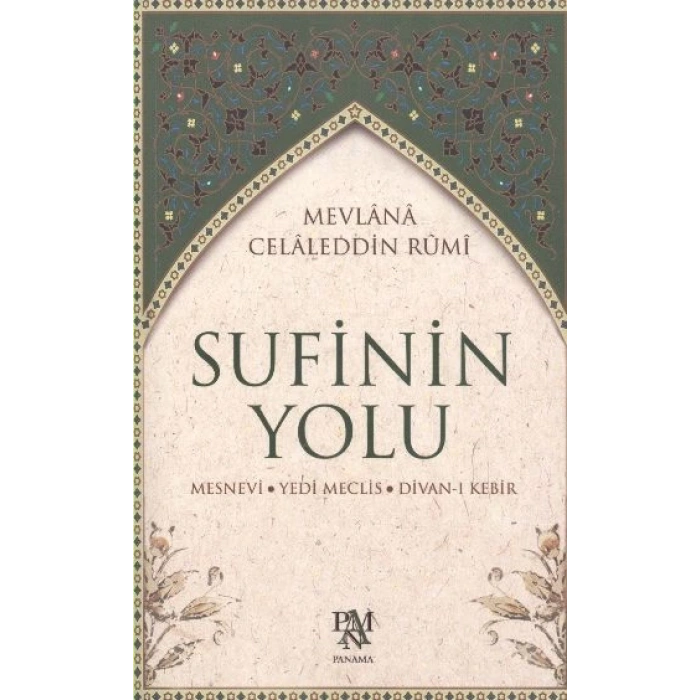 Sufinin Yolu  Mesnevi - Yedi Meclis - Divan-ı Kebir