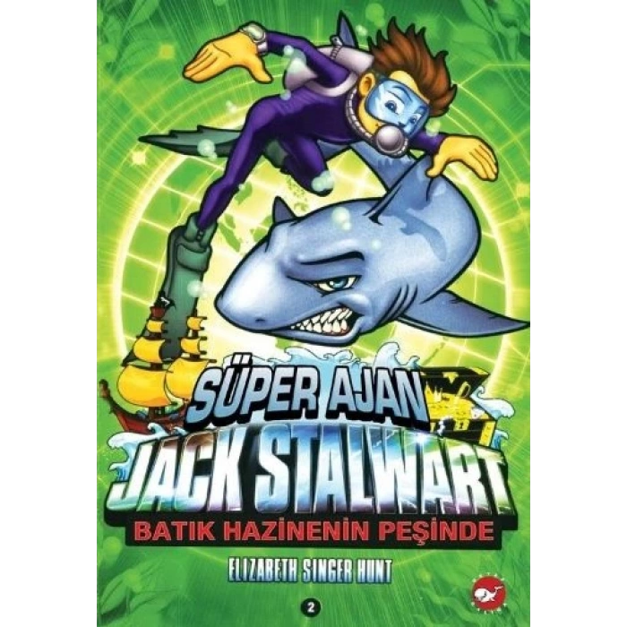 Süper Ajan Jack Stalwart 02 - Batık Hazinenin Peşinde