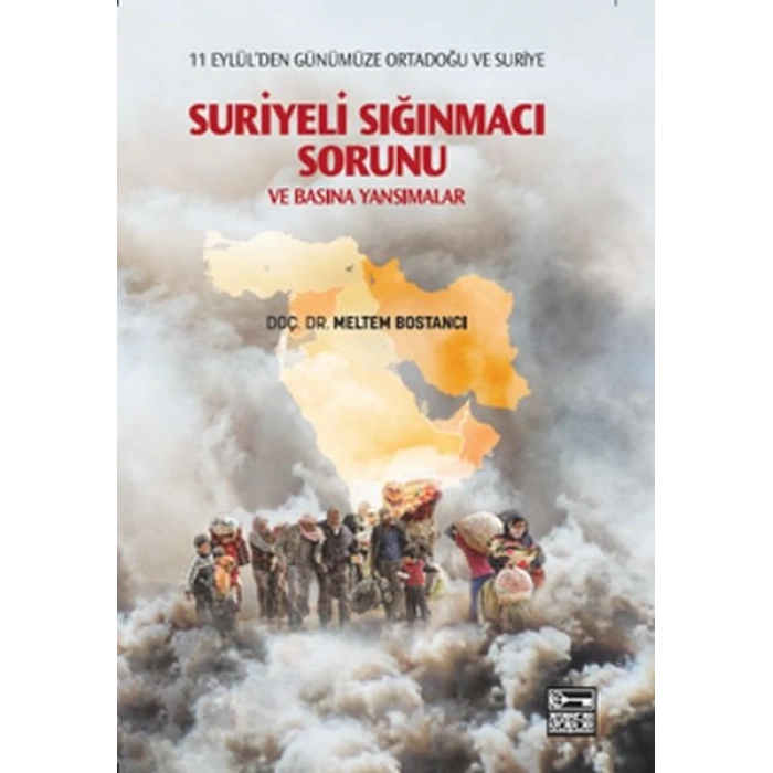 Suriyeli Sığınmacı Sorunu ve Basına Yansımalar