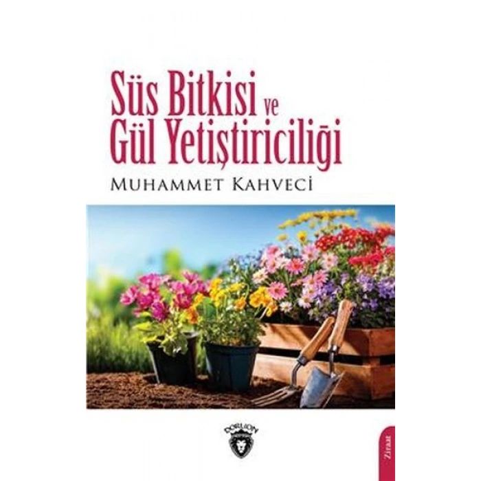 Süs Bitkisi Ve Gül Yetiştiriciliği