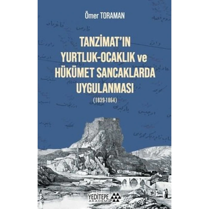 Tanzimatın Yurtluk - Ocaklık ve Hükümet Sancaklarda Uygulanması