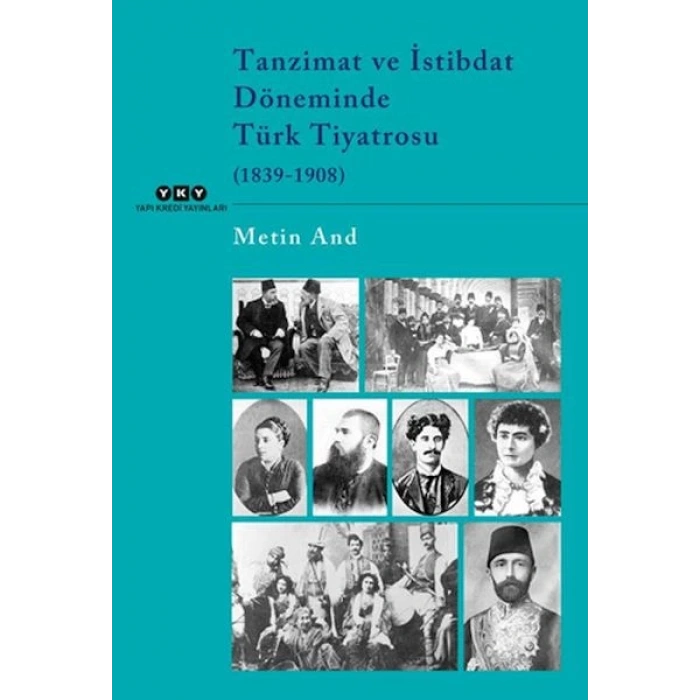 Tanzimat ve İstibdat Döneminde Türk Tiyatrosu (1839-1908)