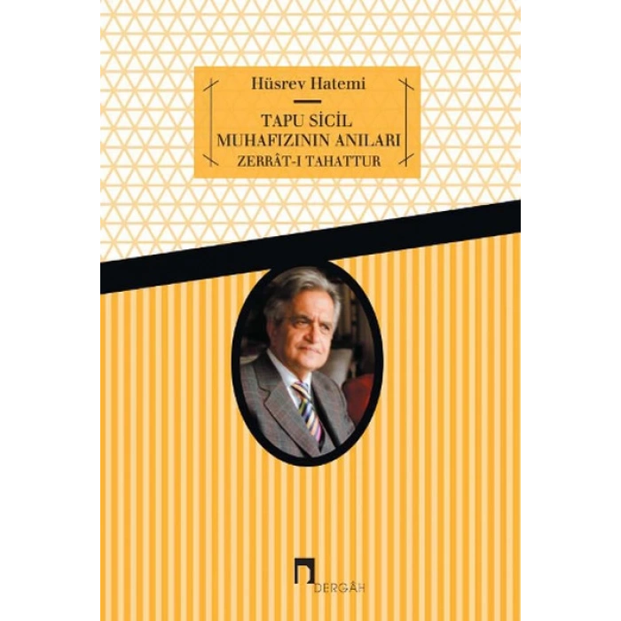 Tapu Sicil Muhafızının Anıları  Zerrat-ı Tahattur