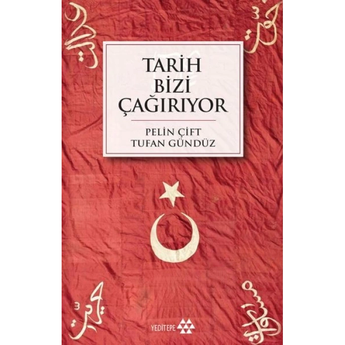 Tarih Bizi Çağırıyor