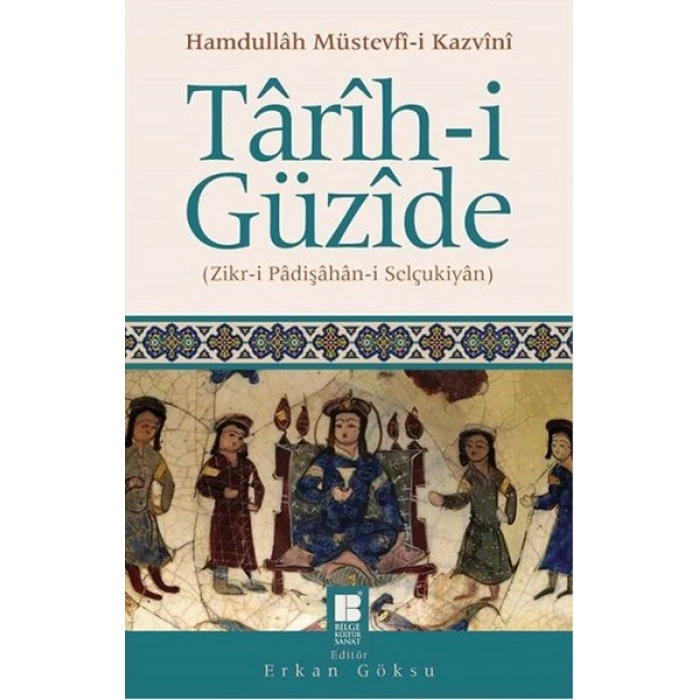 Tarih-i Güzide  Zikr-i Padişahan-i Selçukiyan