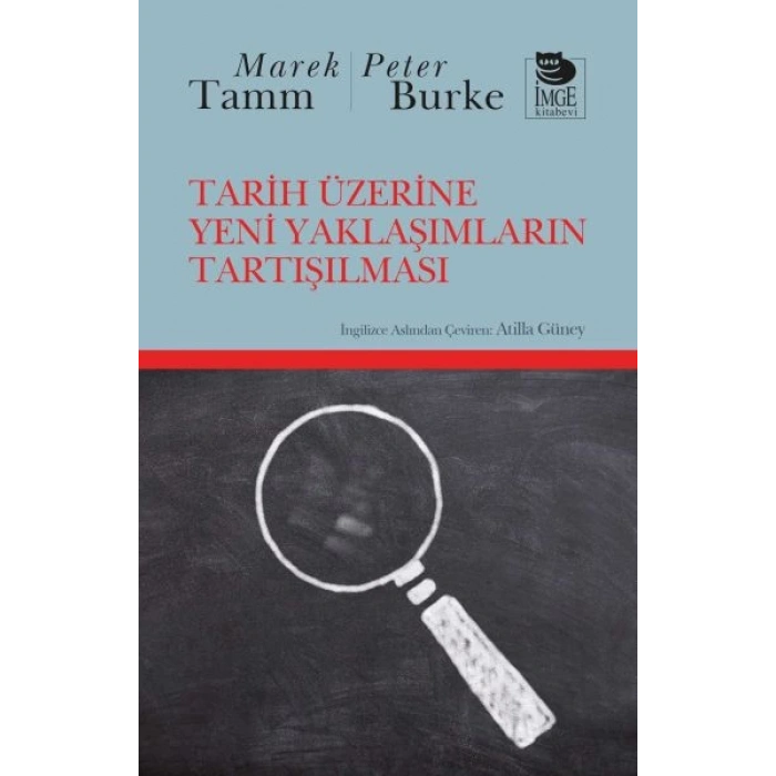 Tarih Üzerine Yeni Yaklaşımların Tartışılması