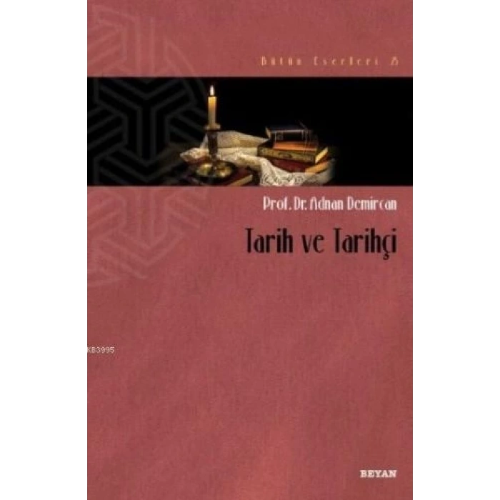 Tarih ve Tarihçi