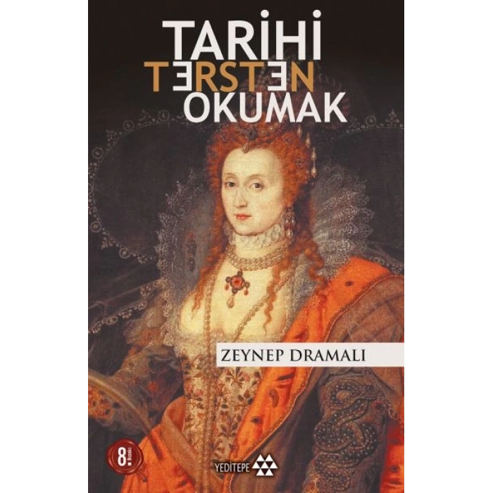 Tarihi Tersten Okumak