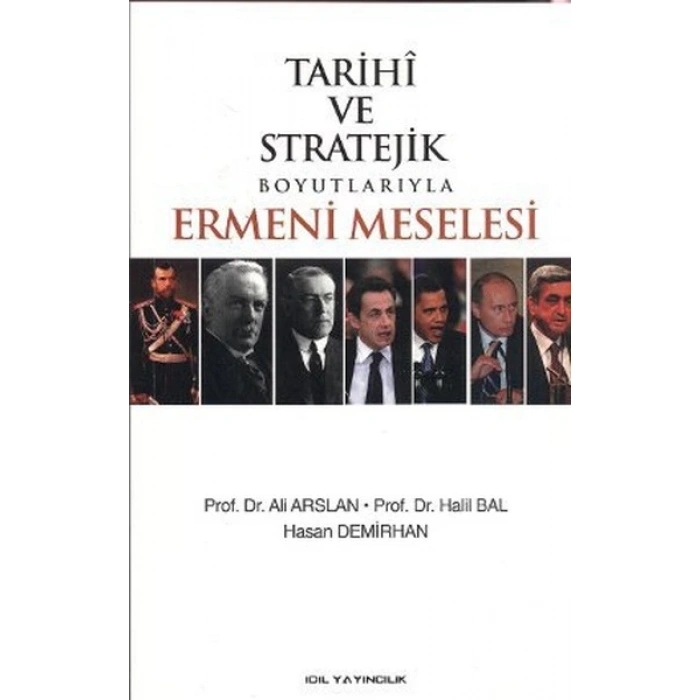 Tarihi ve Stratejik Boyutlarıyla Ermeni Meselesi
