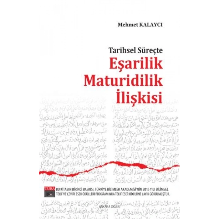 Tarihsel Süreçte Eşarilik Maturidilik İlişkisi