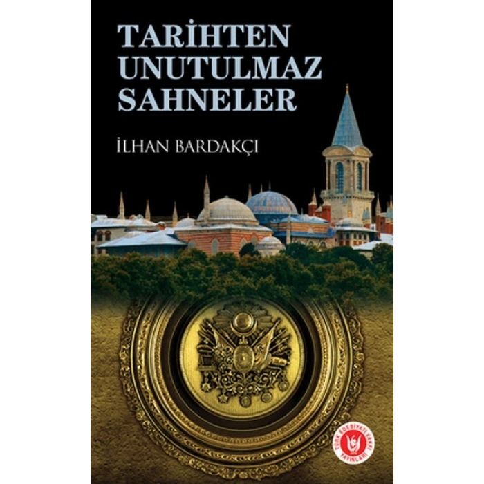 Tarihten Unutulmaz Sahneler
