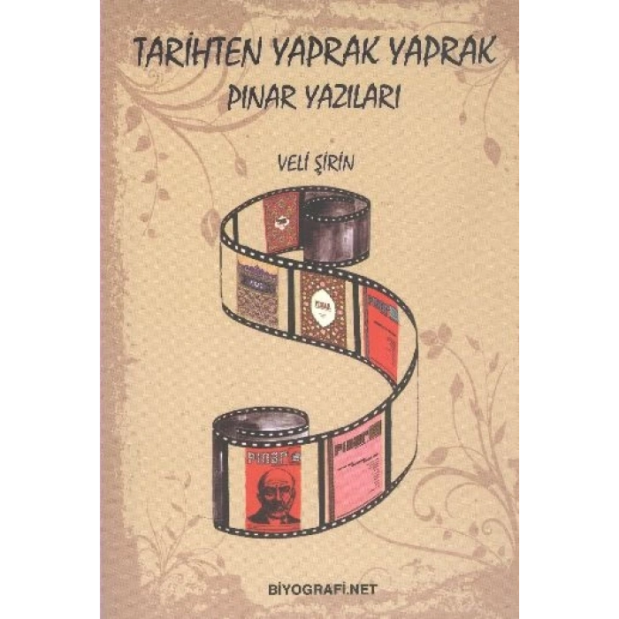 Tarihten Yaprak Yaprak  Pınar Yazıları