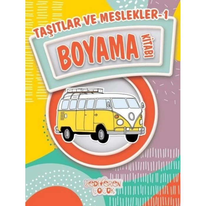Taşıtlar ve Meslekler 1 Boyama Kitabı