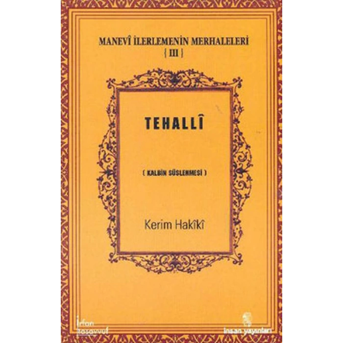 Tehalli  Kalbin Süslenmesi / Manevi İlerlemenin Merhaleleri III