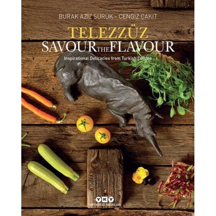 Telezzüz - Savour the Flavour - Inspirational Delicacies from Turkish Cuisine