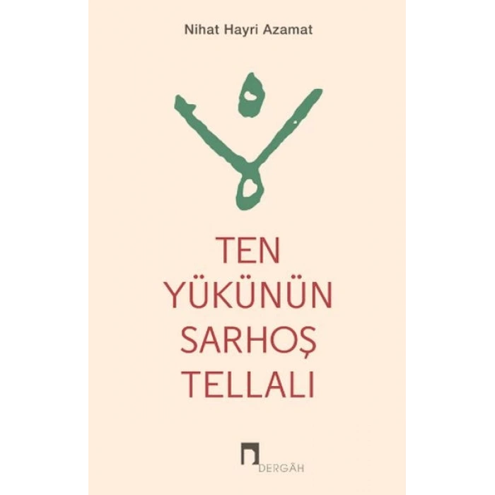 Ten Yükünün Sarhoş Tellalı