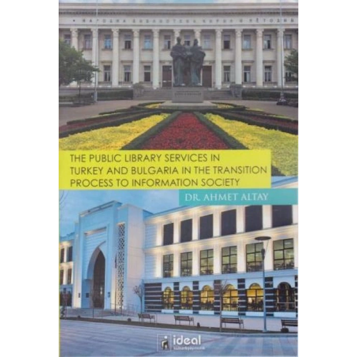 The Public Library Services in Turkey and Bulgaria in The Transition Process To Information Society