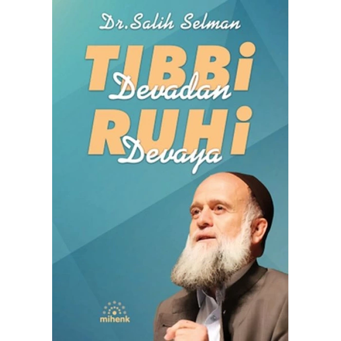 Tıbbi Devadan Ruhi Devaya