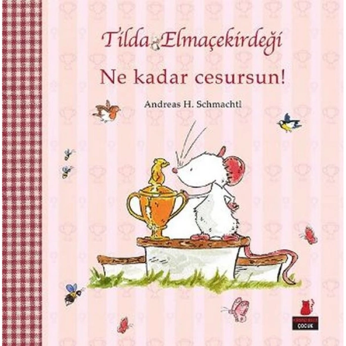 Tilda Elmaçekirdeği – Ne Kadar Cesursun!