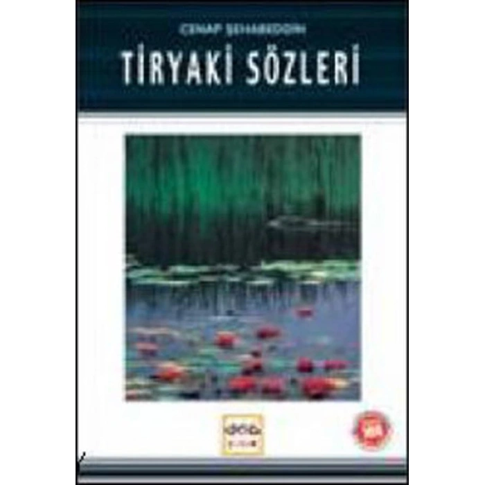 Tiryaki Sözleri / 100 Temel Eser