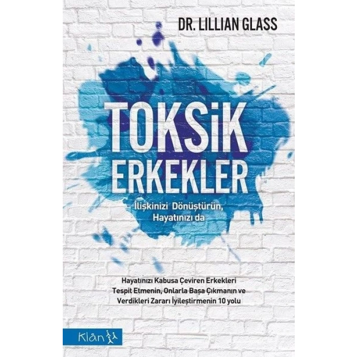 Toksik Erkekler - İlişkinizi Dönüştürün, Hayatınızı da