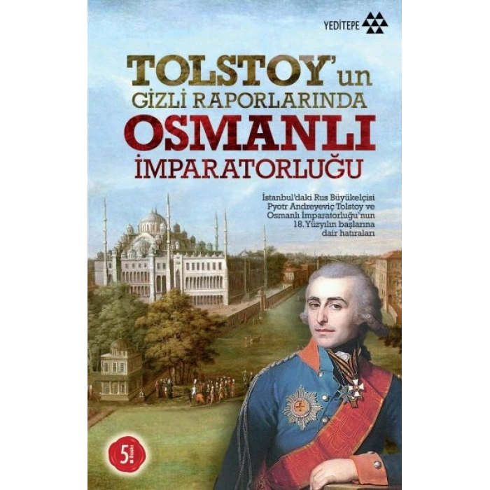 Tolstoy’un Gizli Raporlarında Osmanlı İmparatorluğu