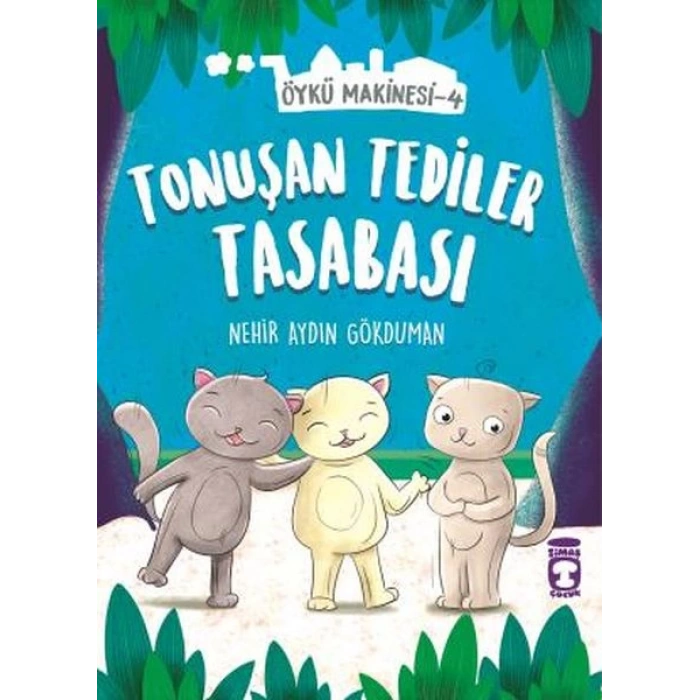 Tonuşan Tediler Kasabası - Öykü Makinesi 4