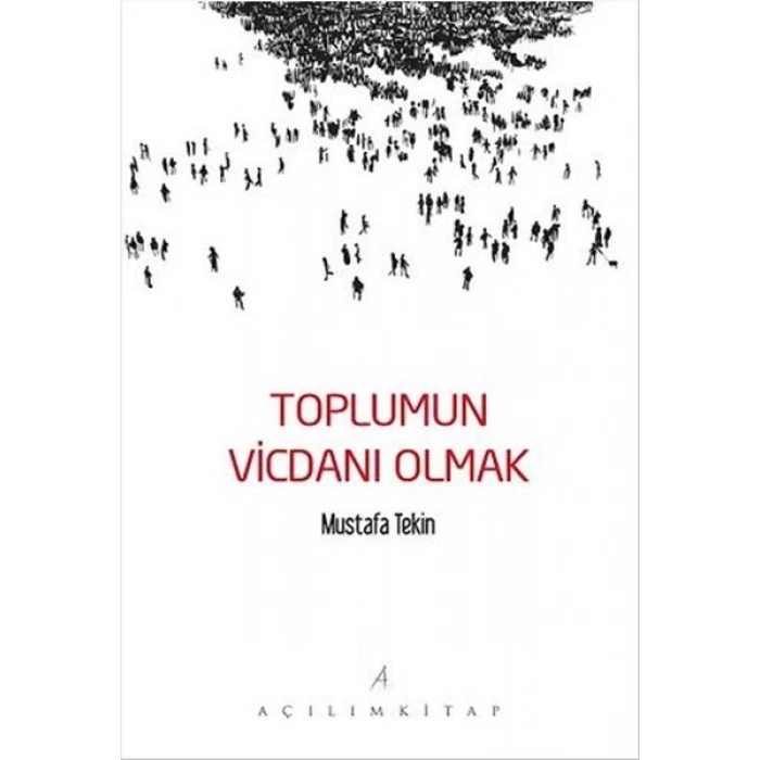Toplumun Vicdanı Olmak