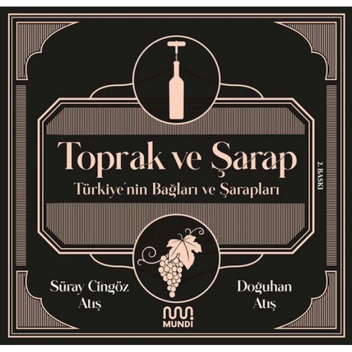 Toprak ve Şarap: Türkiyenin Bağları ve Şarapları