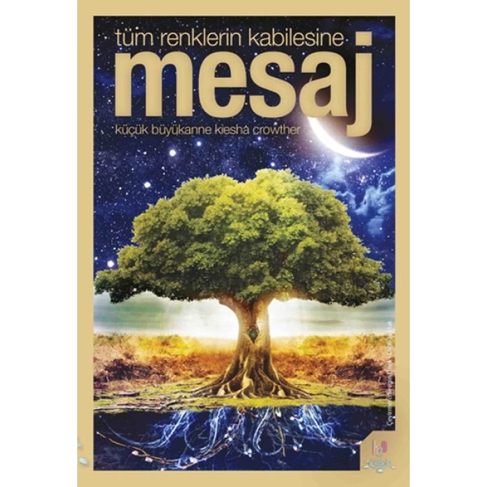 Tüm Renklerin Kabilesine Mesaj