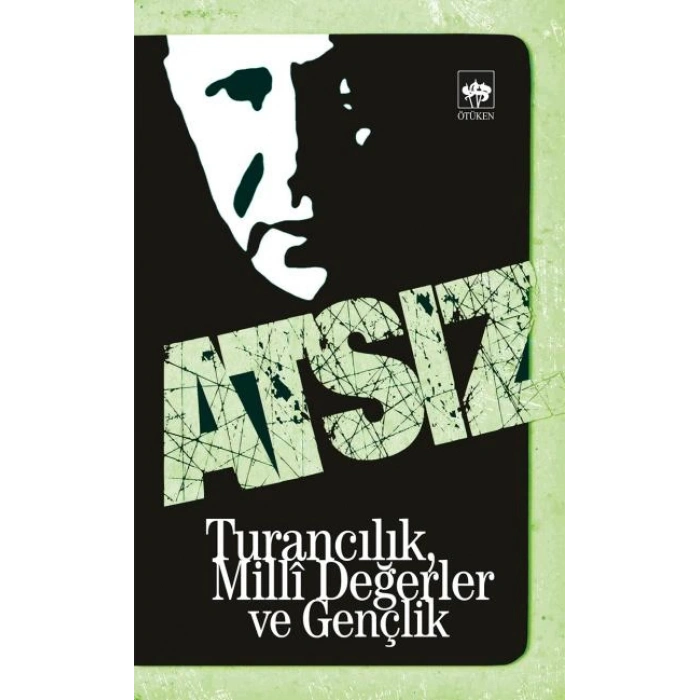 Turancılık, Milli Değerler ve Gençlik