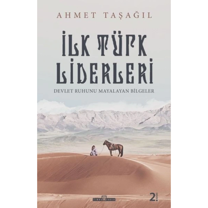 Türk Bilgeleri - İlk Türk Liderleri