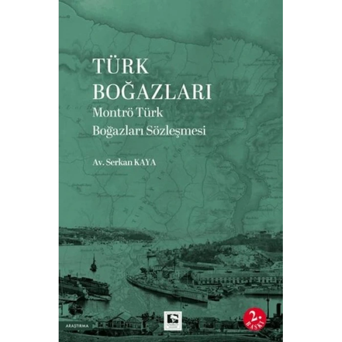 Türk Boğazları Montrö Türk Boğazları Sözleşmesi
