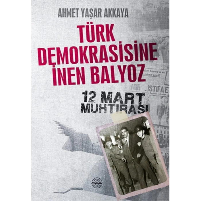 Türk Demokrasisine İnen Balyoz