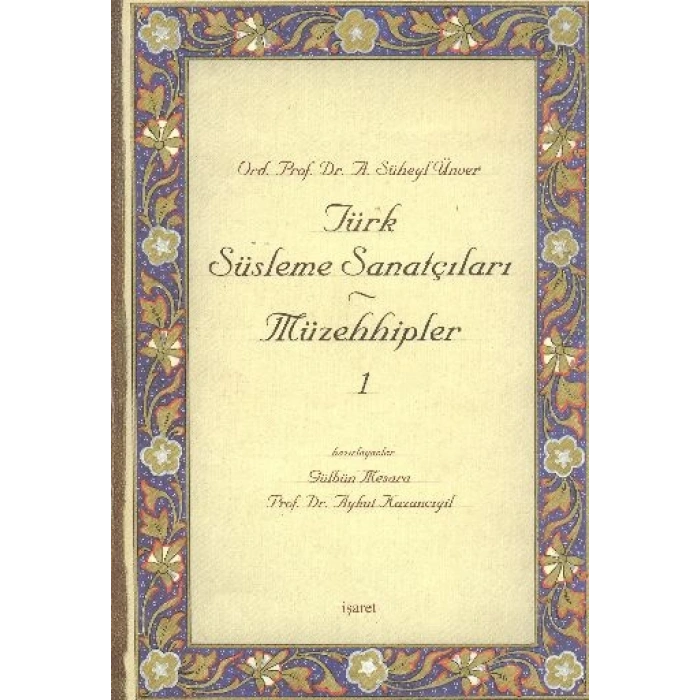 Türk Süsleme Sanatçıları Müzehhipler - 1