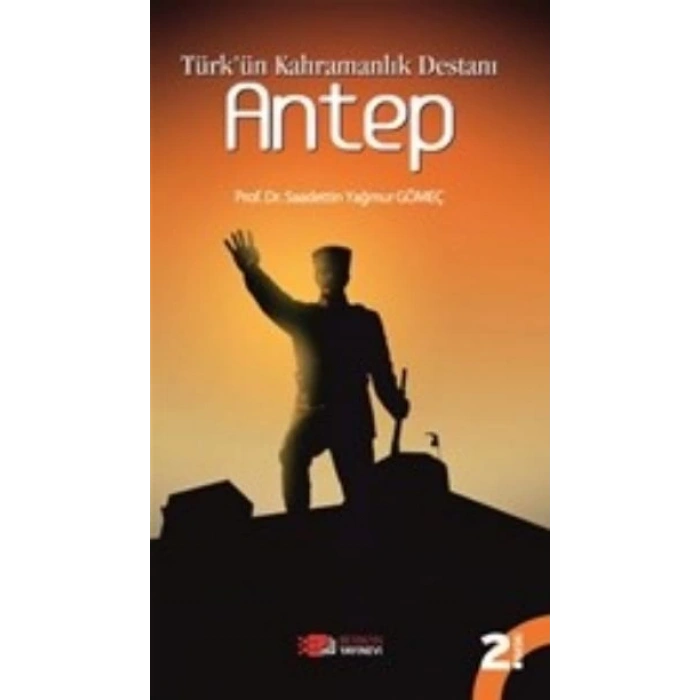 Türkün Kahramanlık Destanı Antep