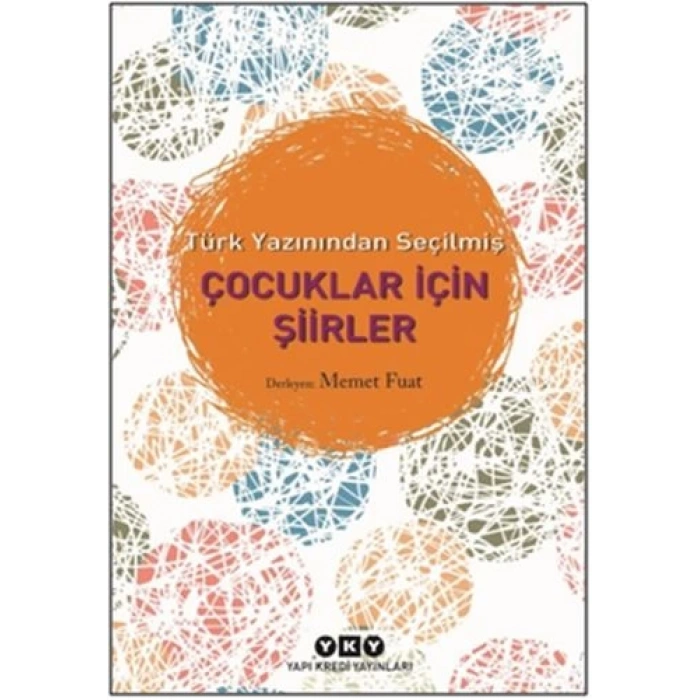 Türk Yazınından Seçilmiş Çocuklar İçin Şiirler