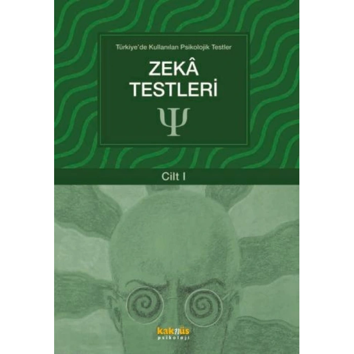 Türkiyede Kullanılan Psikolojik Testler Cilt 1 - Zeka Testleri
