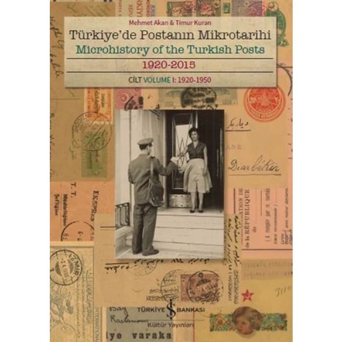 Türkiyede Postanın Mikrotarihi - Microhistory Of The Turkish Posts 1920-2015