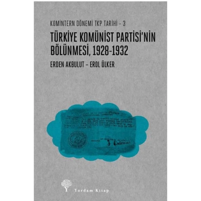 Türkiye Komünist Partisinin Bölünmesi (1928-1932)