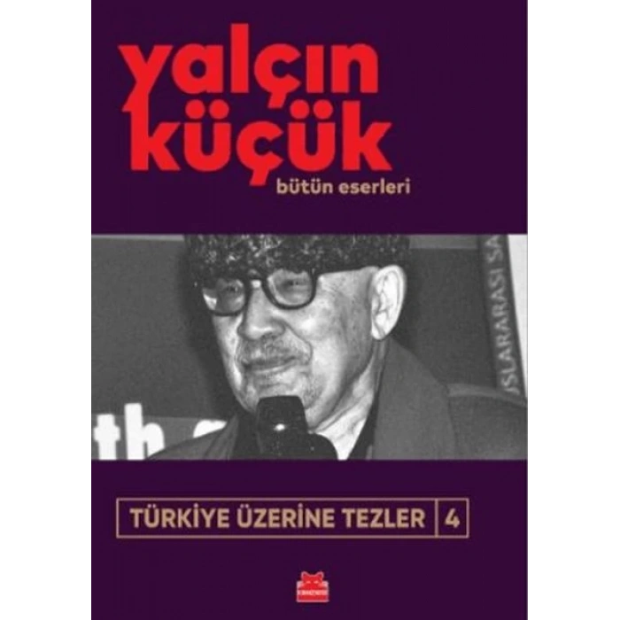 Türkiye Üzerine Tezler 4