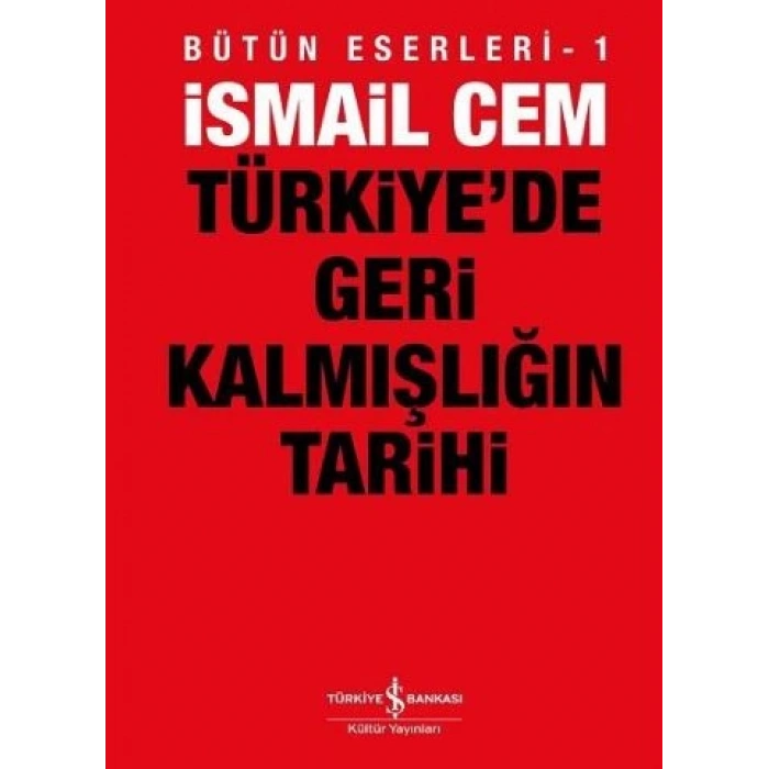 Türkiye’de Geri Kalmışlığın Tarihi