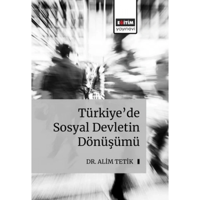 Türkiye’De Sosyal Devletin Dönüş