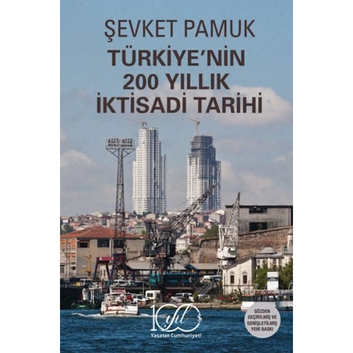 Türkiye’nin 200 Yıllık İktisadi Tarihi