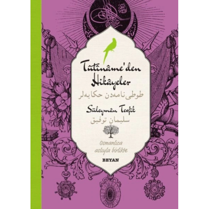 Tutinameden Hikayeler (Osmanlıca-Türkçe)