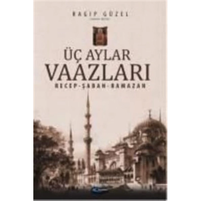 Üç Aylar Vaazları (Recep-Şaban-Ramazan)